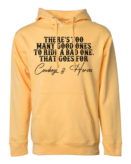 Too Many Good Ones Hoodie