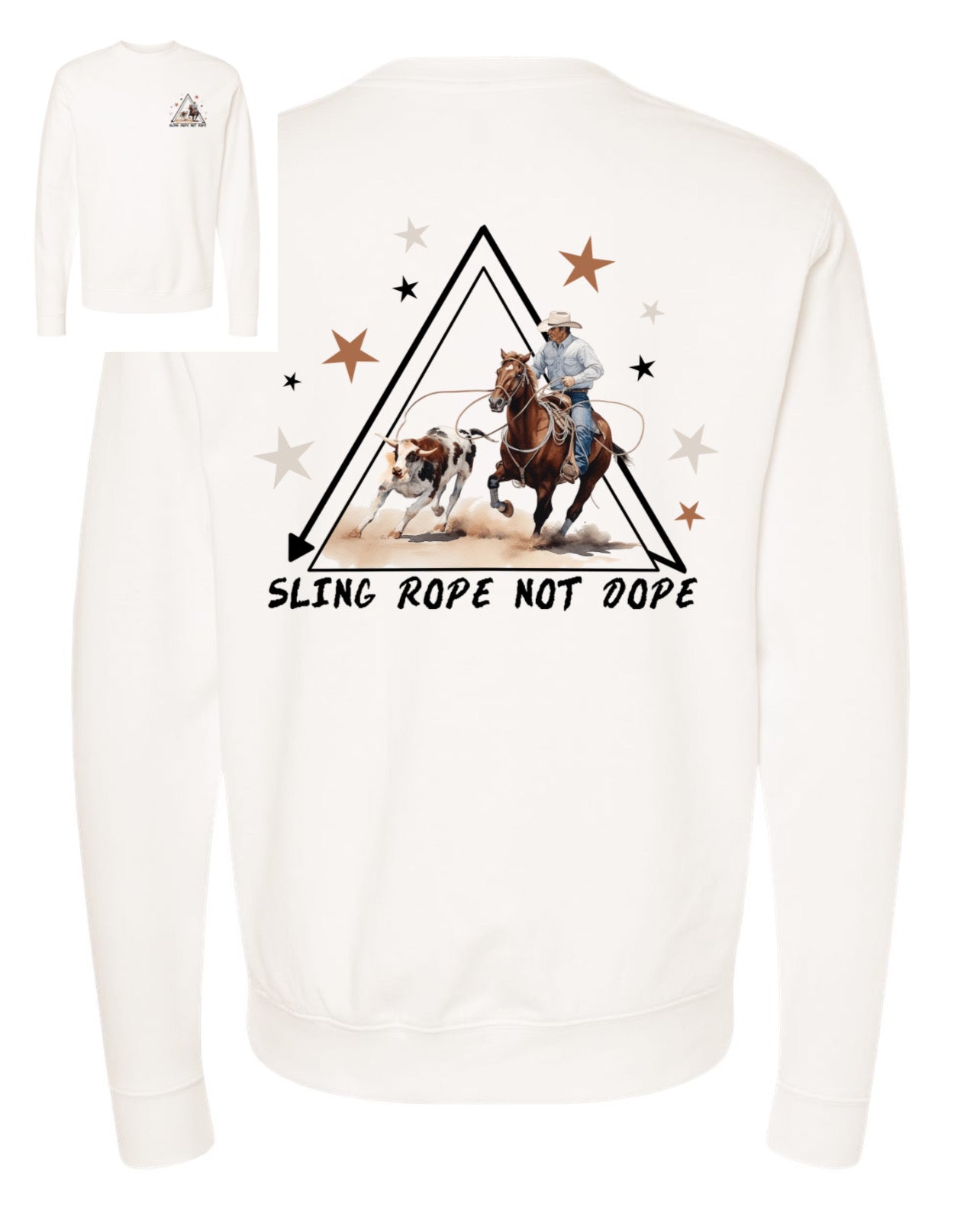 Sling Rope Not Dope Sweatshirt