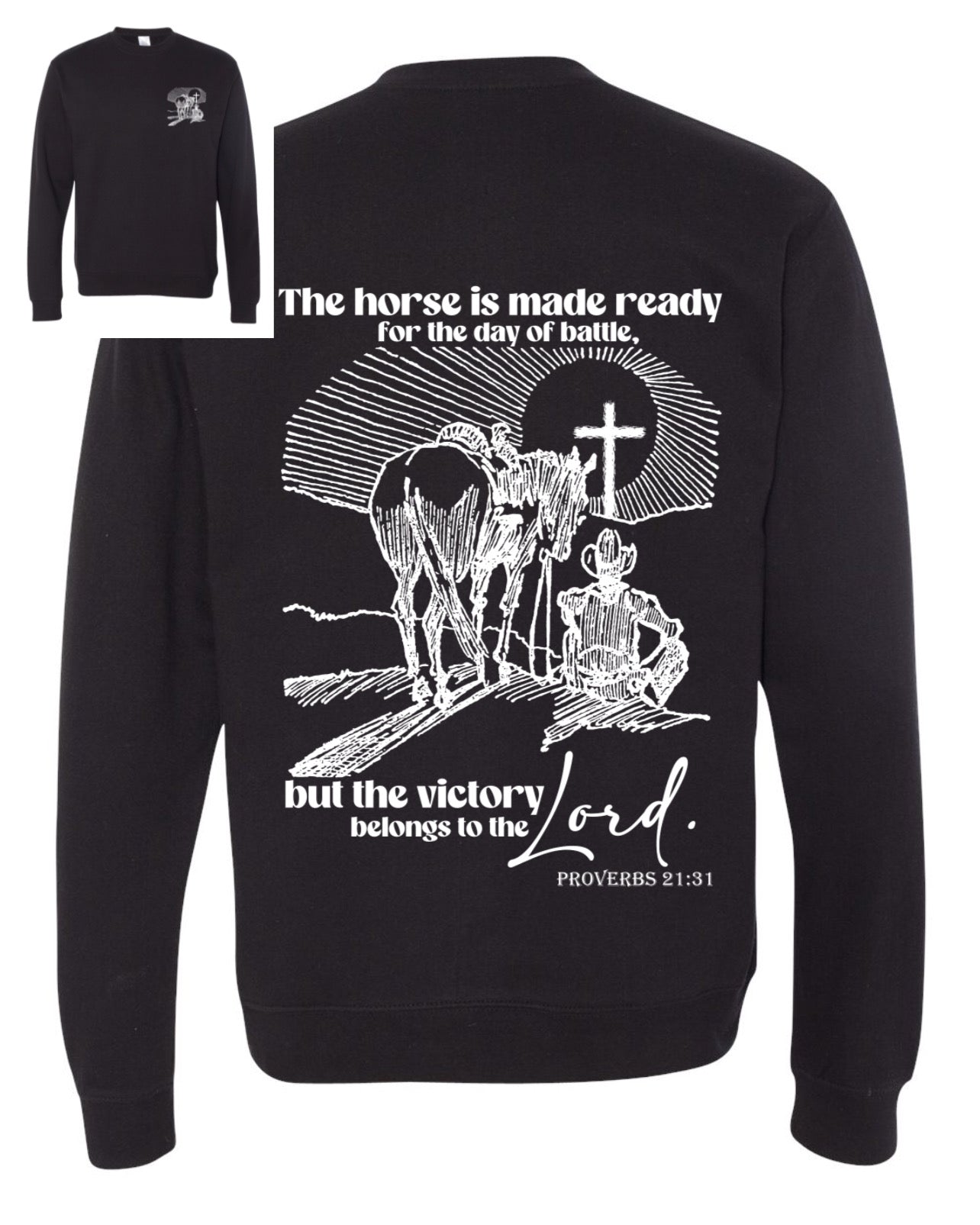 Proverbs 21:31 Sweatshirt